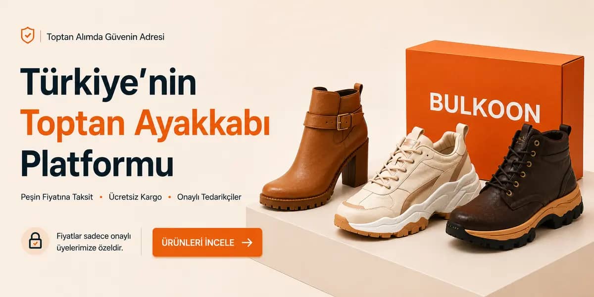 Bulkoon toptan ayakkabı ürünleri